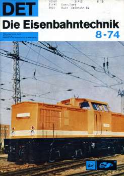 Die Eisenbahntechnik Heft 08 / 1974