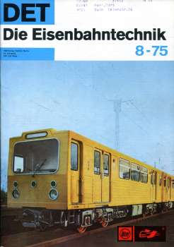 Die Eisenbahntechnik Heft 08 / 1975