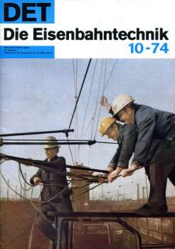 Die Eisenbahntechnik Heft 10 / 1974
