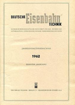 Deutsche Eisenbahntechnik Jahrgang 1962