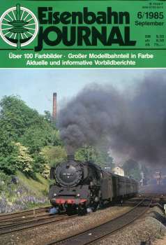 Eisenbahn Journal Heft 6 / 1985