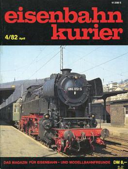 Eisenbahn Kurier Heft 04 / 1982