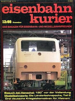 Eisenbahn Kurier Heft 12 / 1986