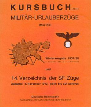 Kursbuch Militärzüge Verzeichnis der SF-Züge 1937 / 38 Nachdruck