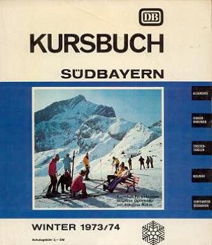 Kursbuch Südbayern 1973 / 74