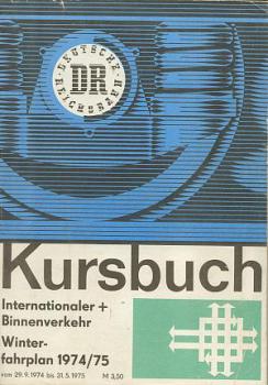 Kursbuch DR 1974 / 1975 internationaler und Binnenverkehr