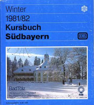 Kursbuch Südbayern 1981 / 1982