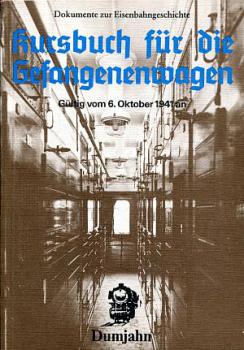 Kursbuch für Gefangenenwagen Gültig vom 6.10.1941