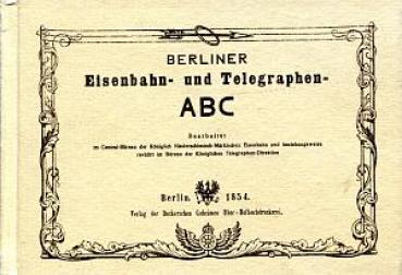 Berliner Eisenbahn- und Telegraphen ABC, Fahrplan 1854 Reprint