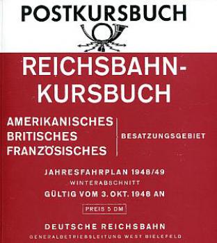 Postkursbuch Reichsbahnkursbuch 1948 / 1949 Reprint