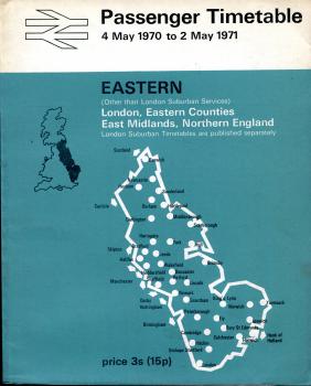 Kursbuch British Rail Timetable Eastern – London, Eastern Counties, East Midlands, Northern England 1970 / 1971