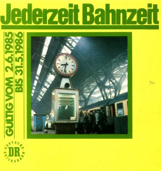 Jederzeit Bahnzeit Bahnverbindungen mit Berlin West 1985 / 1986
