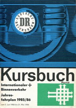 Kursbuch DR Internationaler und Binnenverkehr 1985 / 1986