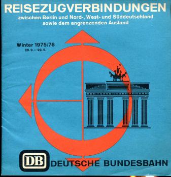 Reisezugverbindungen zwischen Berlin und Nord- West- und Süddeutschland sowie dem angrenzenden Ausland 1975 / 1976