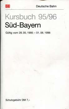 Kursbuch Südbayern 1995 / 1996