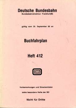 Buchfahrplan Heft 412 BD Frankfurt 1985Bingerbrück, Neustadt, Mannheim, Worms,