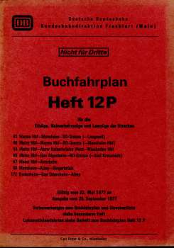 Buchfahrplan Heft 12 P BD Farnkfurt 1977 Worms, Monsheim Mainz Alzay, Bodenheim, Bingerbrück