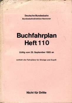 Buchfahrplan Heft 110 BD Hannover 1985 / 1986Hannover, Dortmund, Kassel Bielefeld Bremen