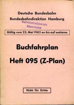 Buchfahrplan Heft 095 BD Hamburg 1982 Uelzen Celle Maschen Cuxhaven Jübeck Husum Neumünster