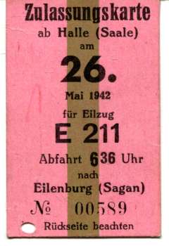 Zulassungskarte ab Halle (Saale) für E 211 Eilenburg Sagan 1942