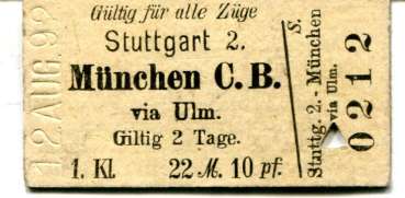 Fahrkarte Stuttgart – München C.B. 1. Klasse 1899