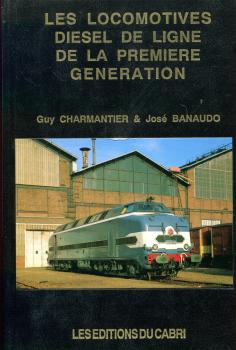 Les Locomotives Diesel de Ligne de la Premiere Generation