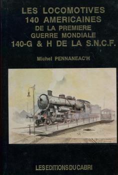 Les Locomotives 140 Americaines de la Premiere Guerre Mondiale 140-G, H, de la SNCF