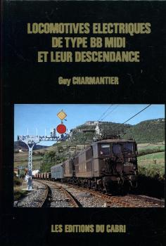 Locomotives Electriques de Type BB Midi et Leur Descendance