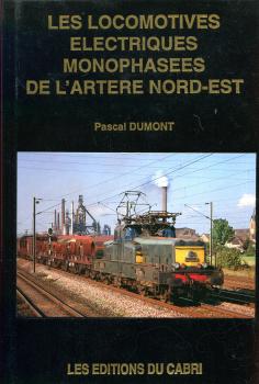 Les Locomotives Electriques Monophasees de L Artere Nord – Est