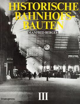 Historische Bahnhofsbauten III