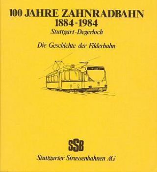 100 Jahre Zahnradbahn Stuttgart Degerloch Filderbahn