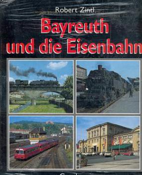 Bayreuth und die Eisenbahn