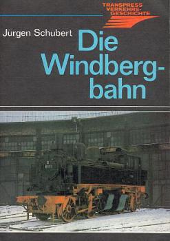 Die Windbergbahn (Transpress 1982)