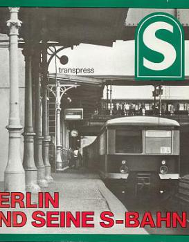 Berlin und seine S-Bahn