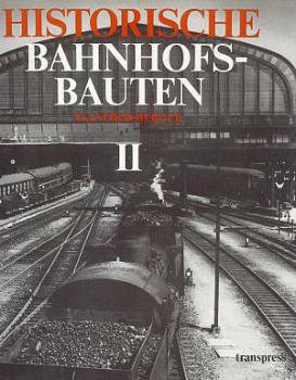 Historische Bahnhofsbauten II