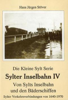 Sylter Inselbahn IV Inselbahn und Bäderschiffe