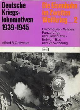 Deutsche Kriegslokomotiven 1939 - 1945 II