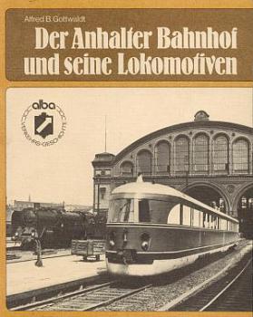 Der Anhalter Bahnhof und seine Lokomotiven