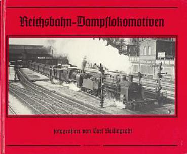 Reichsbahn-Dampflokomotiven - fotografiert von Carl Bellingrodt