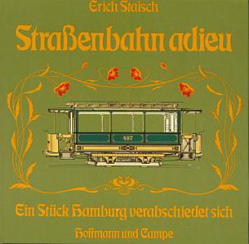 Straßenbahn adieu  - Ein Stück Hamburg verabschiedet sich