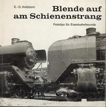 Blende auf am Schienenstrang