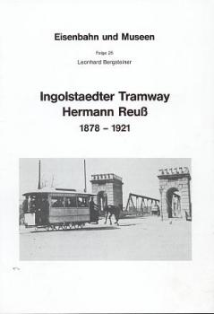 Ingolstaedter Tramway 1878 - 1921