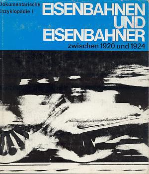 Eisenbahnen und Eisenbahner 1920 - 1924