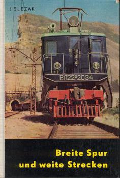 Breite Spur und weite Strecken - Das Eisenbahnwesen der Sowjetunion