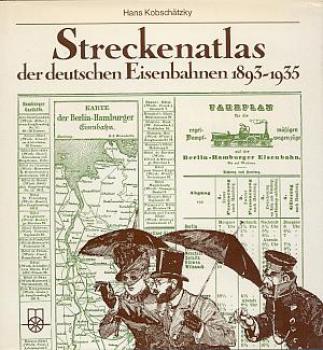 Streckenatlas der deutschen Eisenbahnen 1893 - 1935