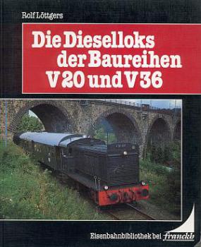 Die Dieselloks der Baureihen V 20 und V 36