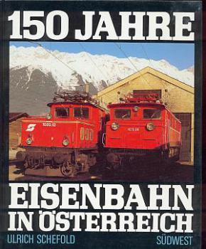 150 Jahre Eisenbahn in Österreich