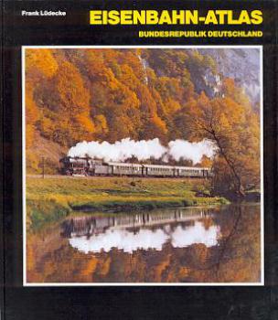 Eisenbahn-Atlas Bundesrepublik Deutschland