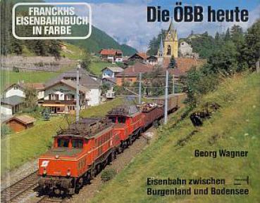 Die ÖBB heute  Eisenbahn zwischen Burgenland und Bodensee