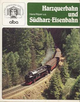 Harzquerbahn und Südharz Eisenbahn (alba 1986)